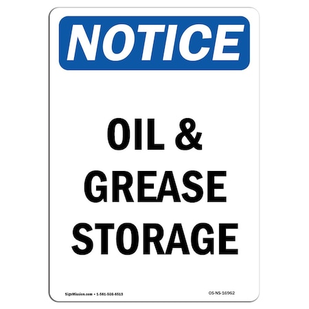 Signmission Safety Sign, OSHA Notice, 18" Height, Rigid Plastic, Oil And Grease Storage Sign, Portrait OS-NS-P-1218-V-16962